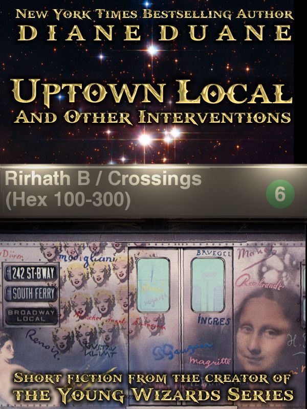 Uptown Local and Other Interventions (2011) by Diane Duane