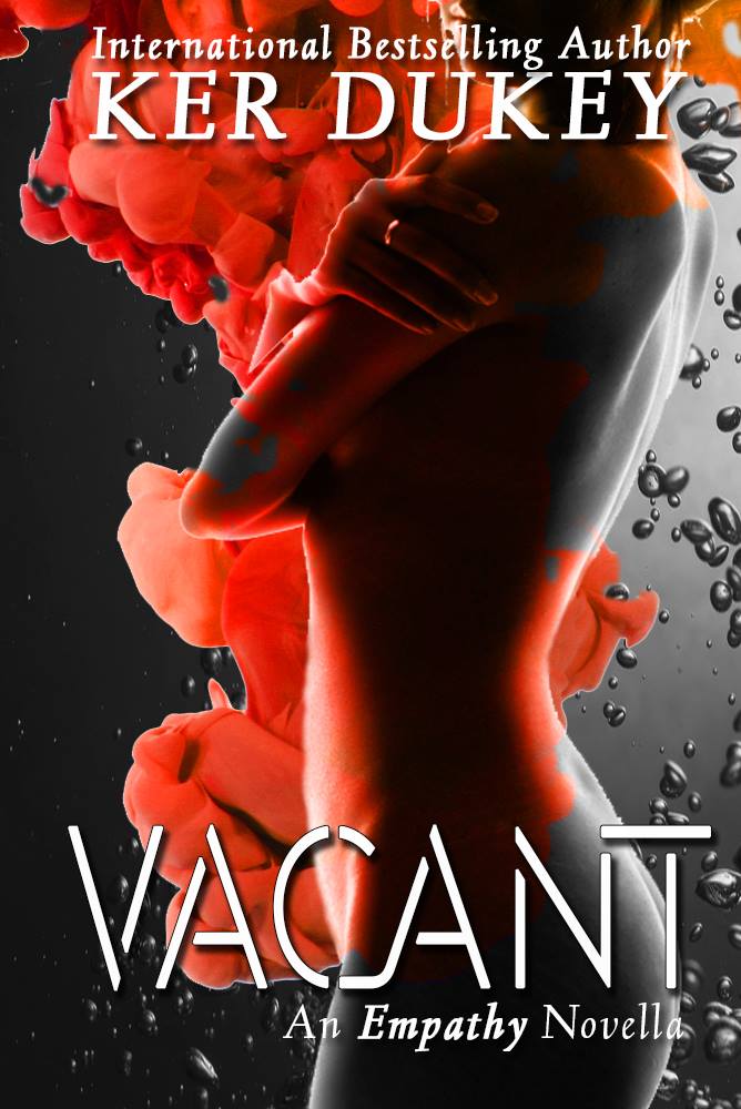 Vacant (Empathy #3) by Ker Dukey
