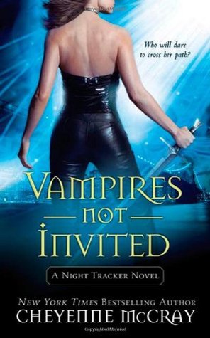 Vampires Not Invited (2010) by Cheyenne McCray