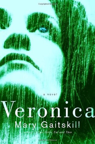 Veronica (2005) by Mary Gaitskill