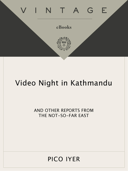 Video Night in Kathmandu (2010) by Pico Iyer