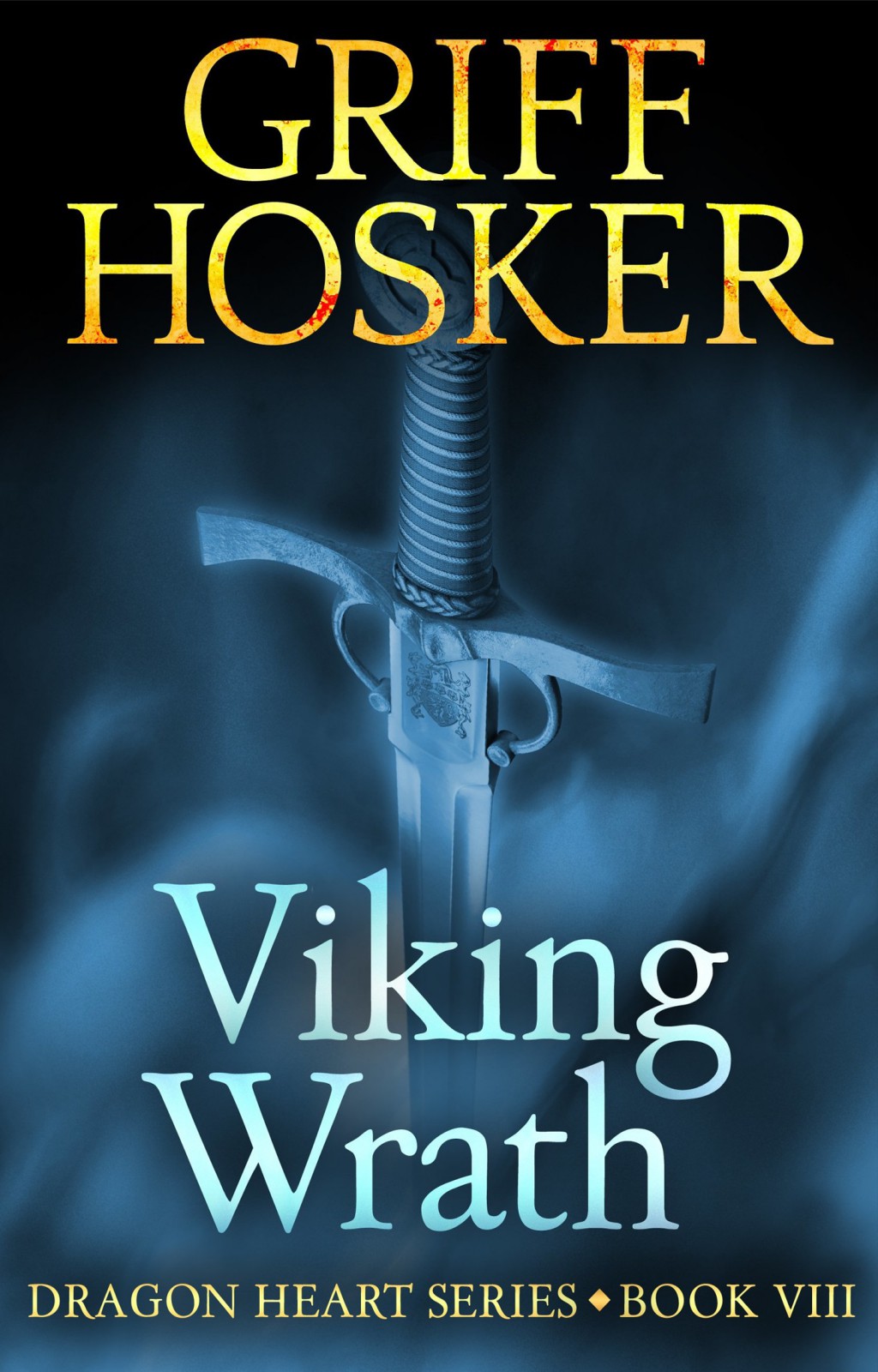 Viking Wrath by Griff Hosker