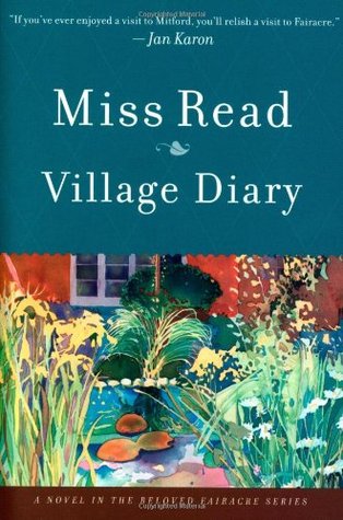 Village Diary (2007) by Miss Read