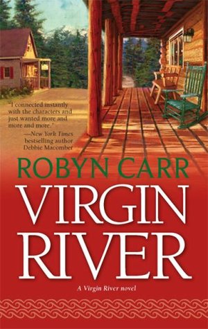Virgin River (2007) by Robyn Carr