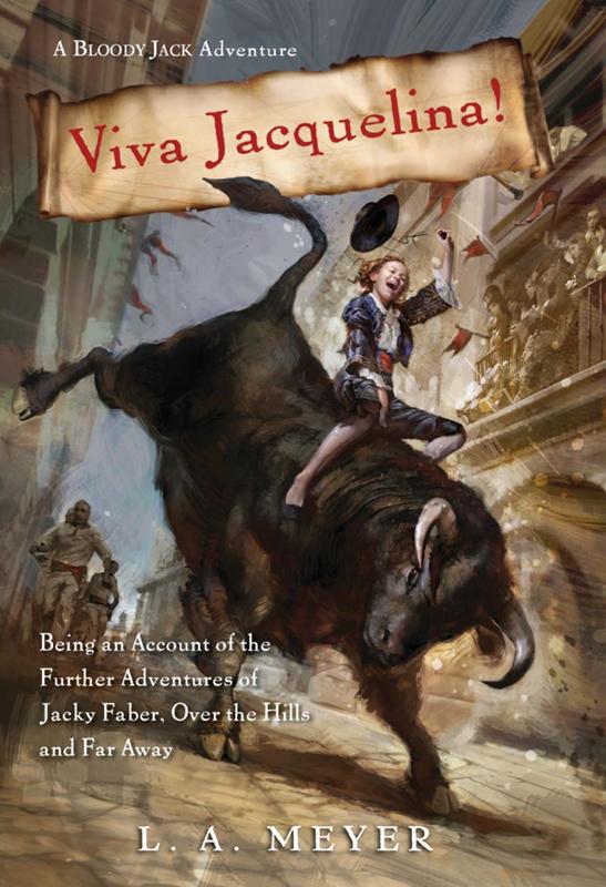 Viva Jacquelina! by L. A. Meyer