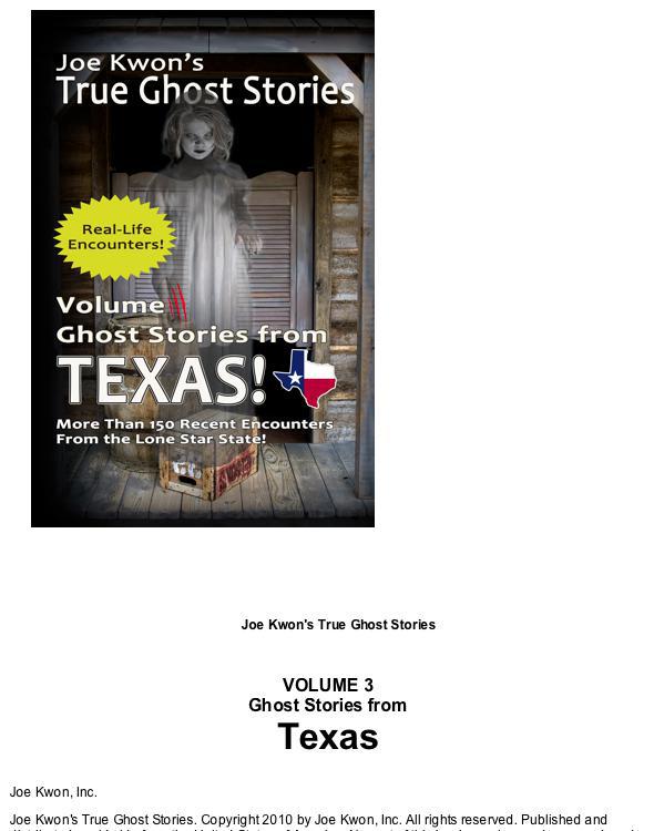 Volume 3: Ghost Stories from Texas (Joe Kwon's True Ghost Stories from Around the World) by Unknown