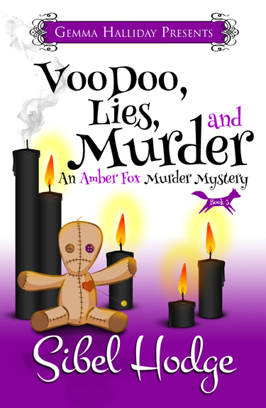 Voodoo, Lies, and Murder by Sibel Hodge