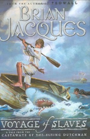Voyage of Slaves (2006) by Brian Jacques