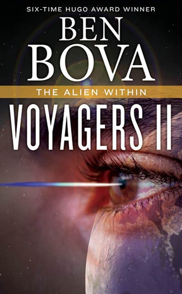 Voyagers II - The Alien Within by Ben Bova