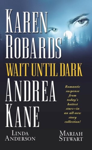 Wait Until Dark by Karen Robards