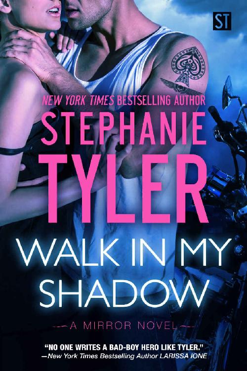 Walk In My Shadow: A Gripping Romantic Thriller (Mirror Book 3): A Mirror Novel by Stephanie Tyler