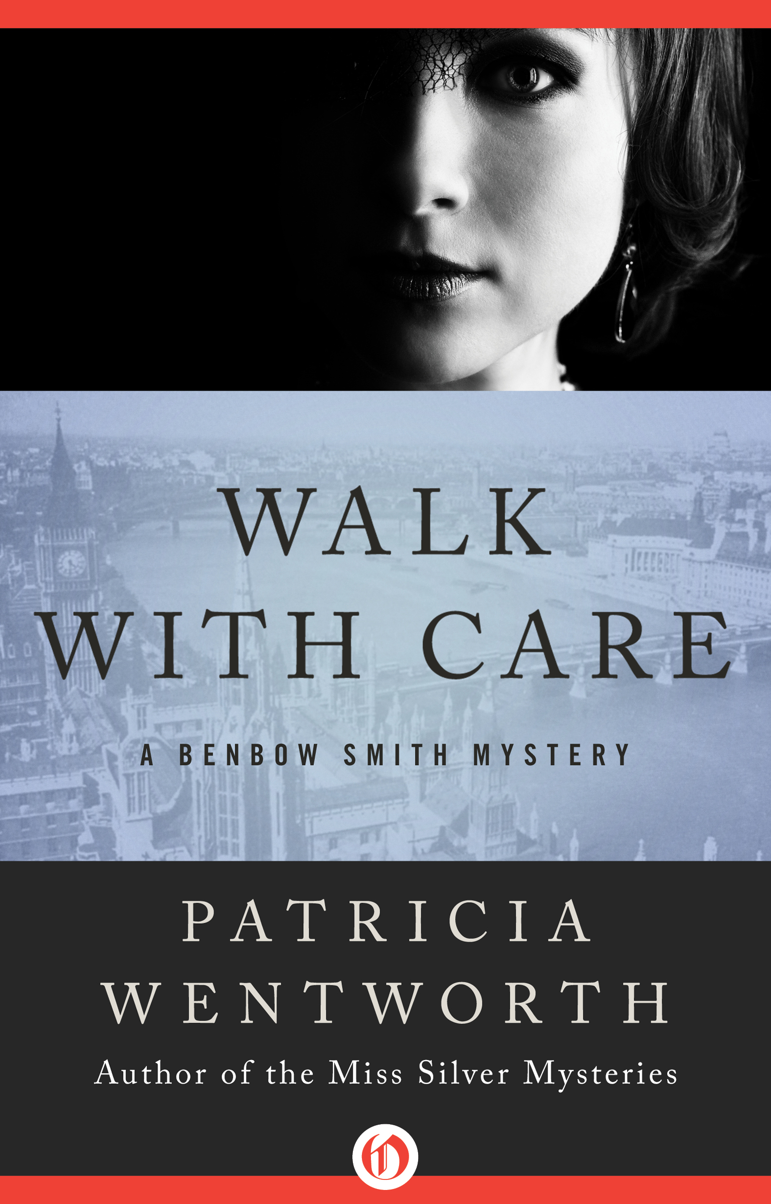 Walk with Care by Patricia Wentworth