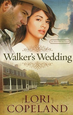 Walker's Wedding (2010) by Lori Copeland