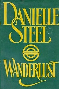 Wanderlust by Danielle Steel