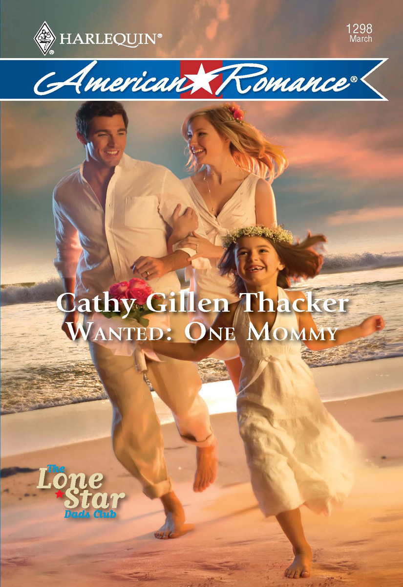 Wanted: One Mommy (2010) by Cathy Gillen Thacker