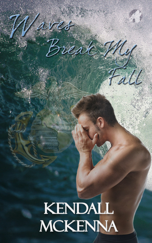 Waves Break My Fall (2014) by Kendall McKenna