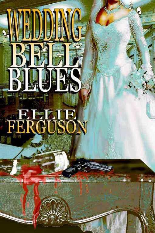 Wedding Bell Blues by Ellie Ferguson