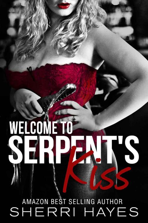 Welcome to Serpent's Kiss (Serpent's Kiss #0.5)