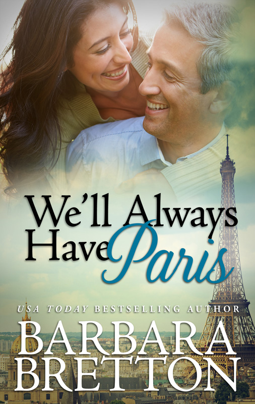 We'll Always Have Paris (2007) by Barbara Bretton