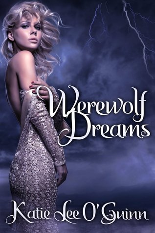 Werewolf Dreams (2000) by Katie Lee O'Guinn