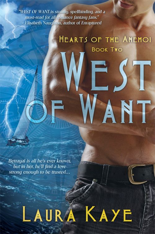 West of Want (Hearts of the Anemoi) by Laura Kaye