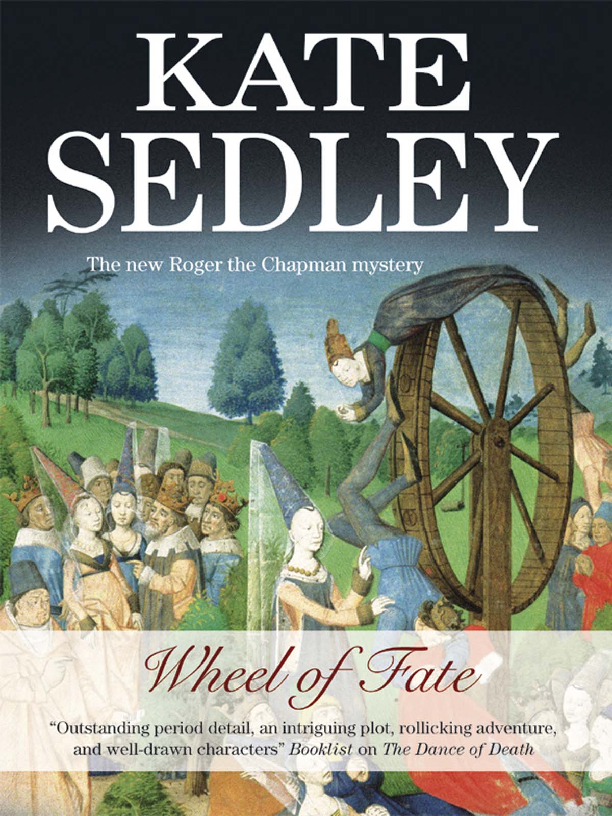 Wheel of Fate (2010) by Kate Sedley