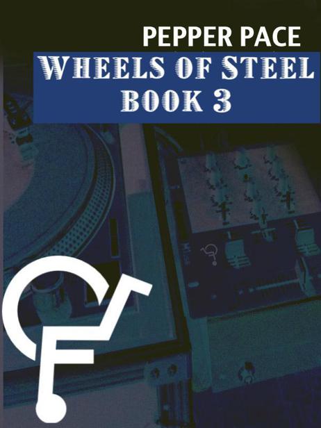 Wheels of Steel, Book 3 by Pepper Pace