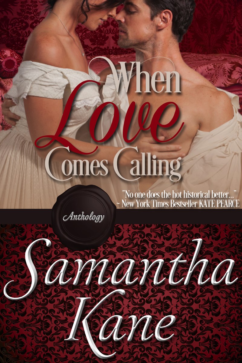 When Love Comes Calling: Two Short Stories by Samantha Kane