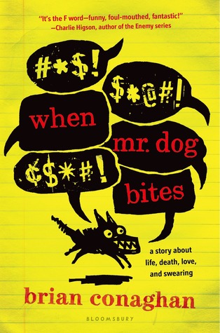 When Mr. Dog Bites (2014) by Brian Conaghan