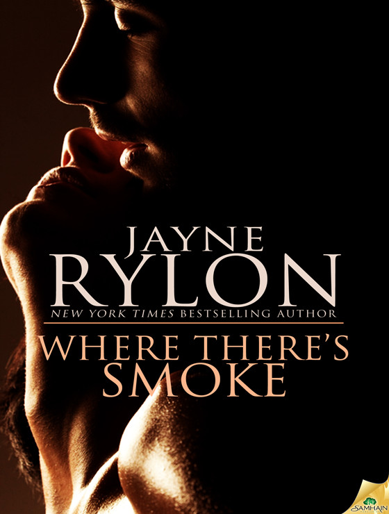 Where There's Smoke by Jayne Rylon