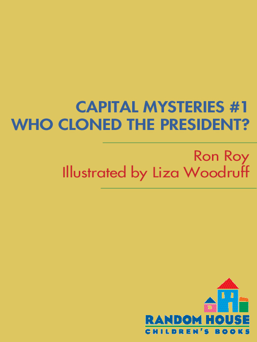 Who Cloned the President? (2011) by Ron Roy