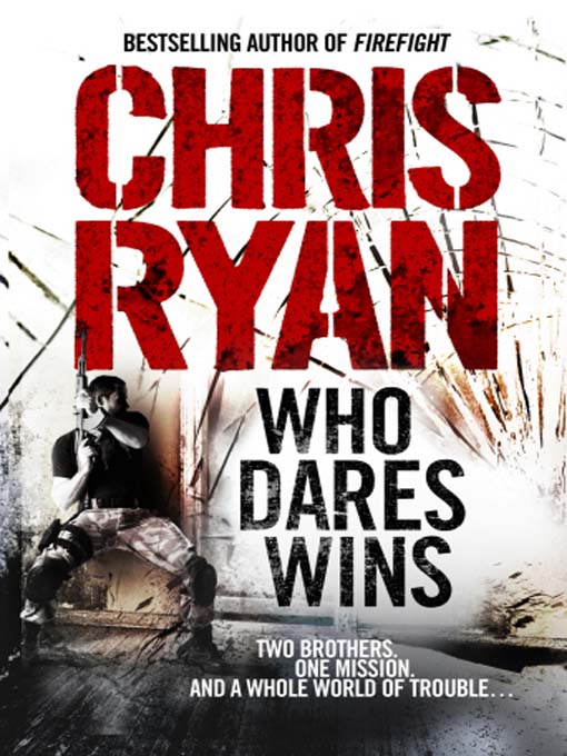 Who Dares Wins by Chris Ryan