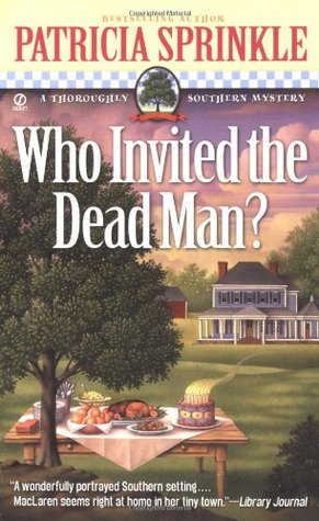 Who Invited the Dead Man? (2002) by Patricia Sprinkle