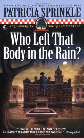 Who Left That Body in the Rain? (2002) by Patricia Sprinkle
