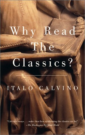 Why Read the Classics? (2001)