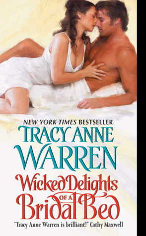 Wicked Delights of a Bridal Bed (2010) by Tracy Anne Warren