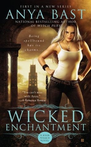 Wicked Enchantment (2010) by Anya Bast