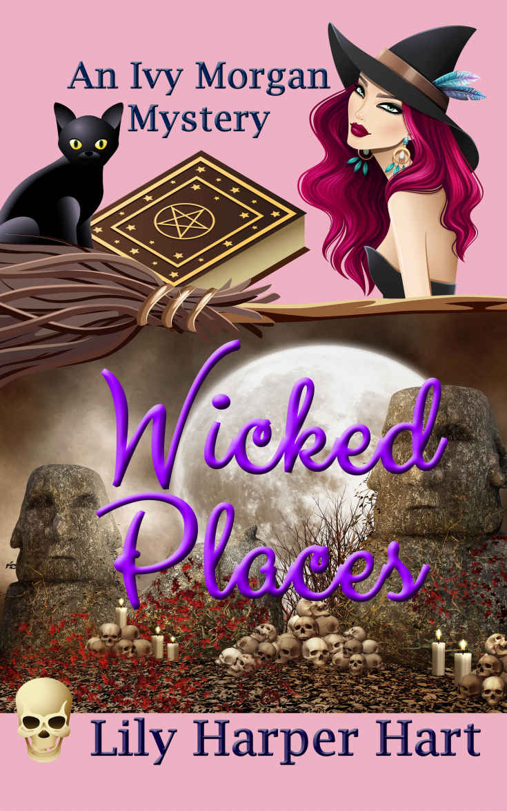 Wicked Places (An Ivy Morgan Mystery Book 4) by Hart, Lily Harper