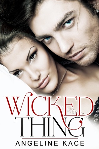 Wicked Thing (2013) by Angeline Kace