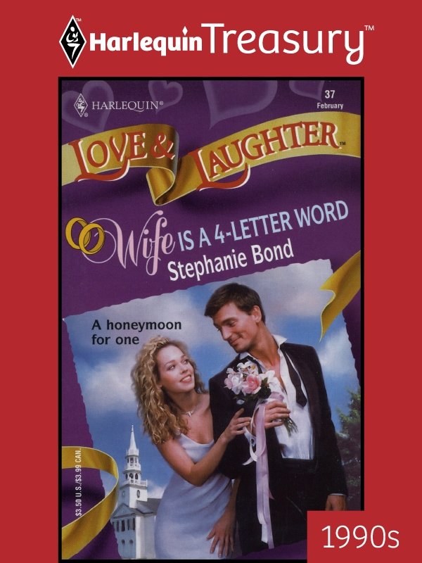 Wife Is A 4-Letter Word (2011) by Stephanie Bond