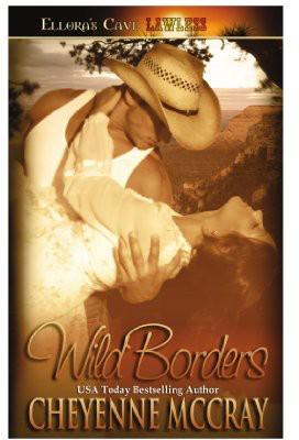 Wild Borders by Cheyenne McCray