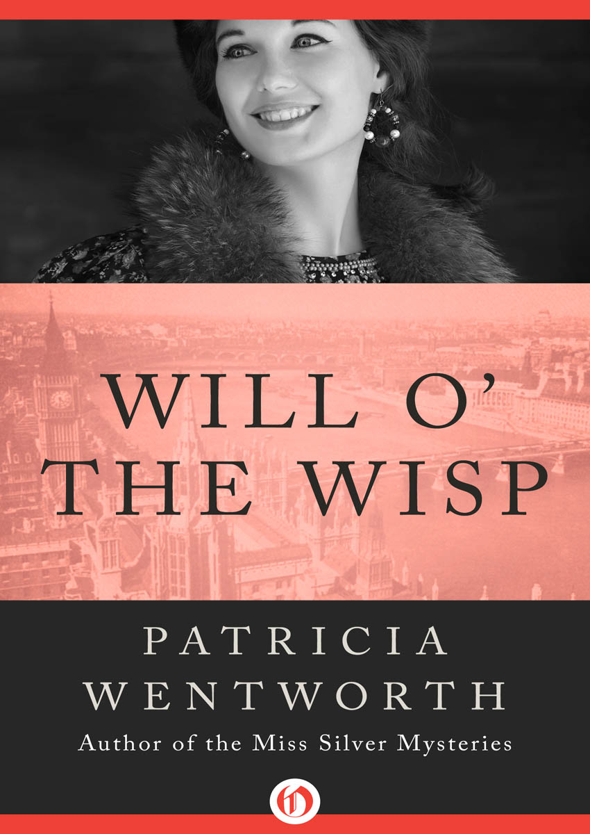 Will O’ the Wisp (2016) by Patricia Wentworth