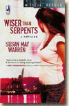 Wiser Than Serpents (2008)