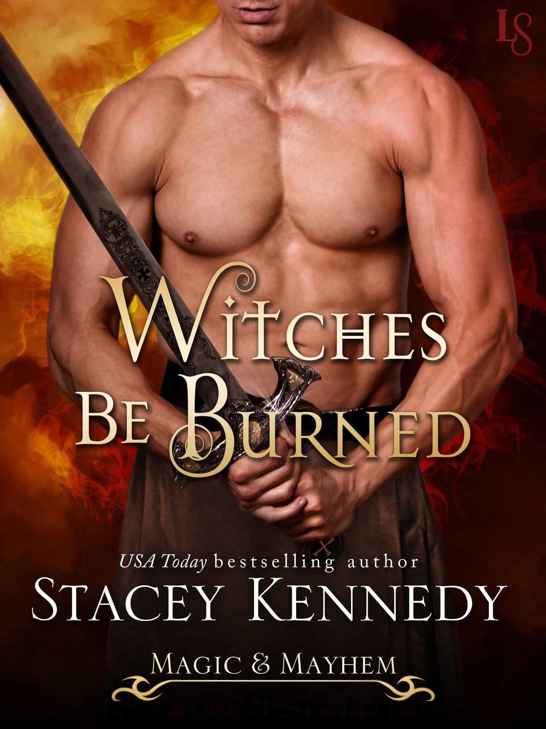 Witches Be Burned: A Magic & Mayhem Novel by Stacey Kennedy