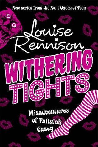 Withering Tights (2011) by Louise Rennison