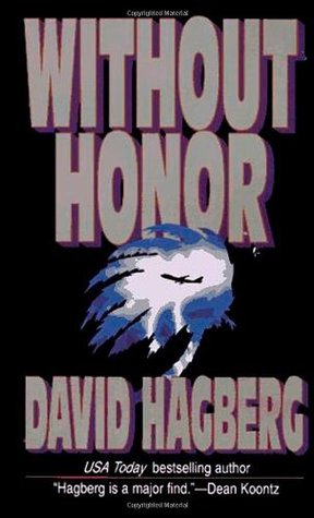 Without Honor (1997) by David Hagberg