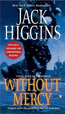 Without Mercy (2006) by Jack Higgins