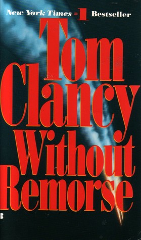 Without Remorse (1994) by Tom Clancy