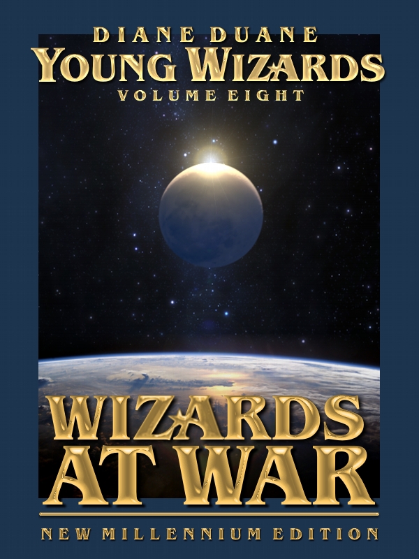 Wizards at War, New Millennium Edition by Diane Duane