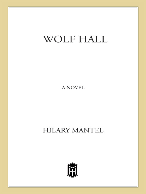 Wolf Hall (2009) by Hilary Mantel